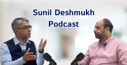 Sunil Deshmukh Podcast